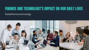 ftasiafinance technology