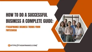 ftasiafinance business trends from fintechasia